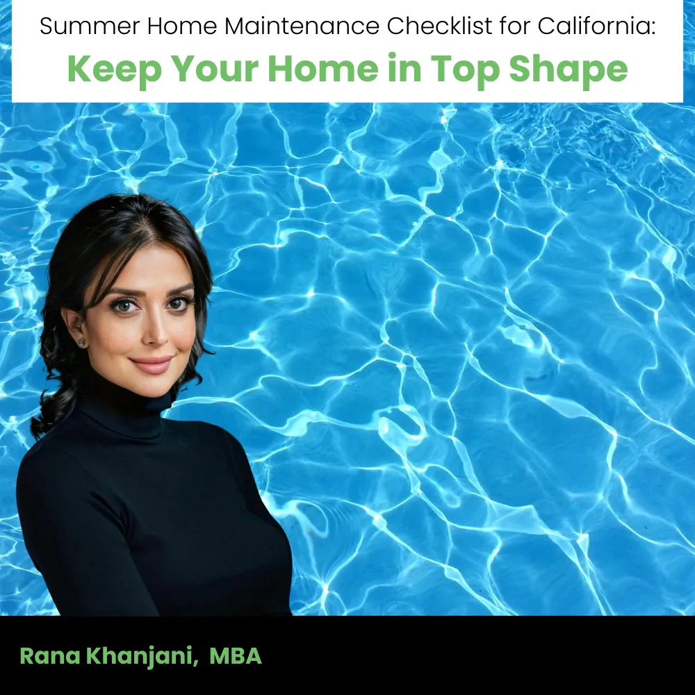 Summer Home Maintenance Checklist for California: Keep Your Home in Top Shape