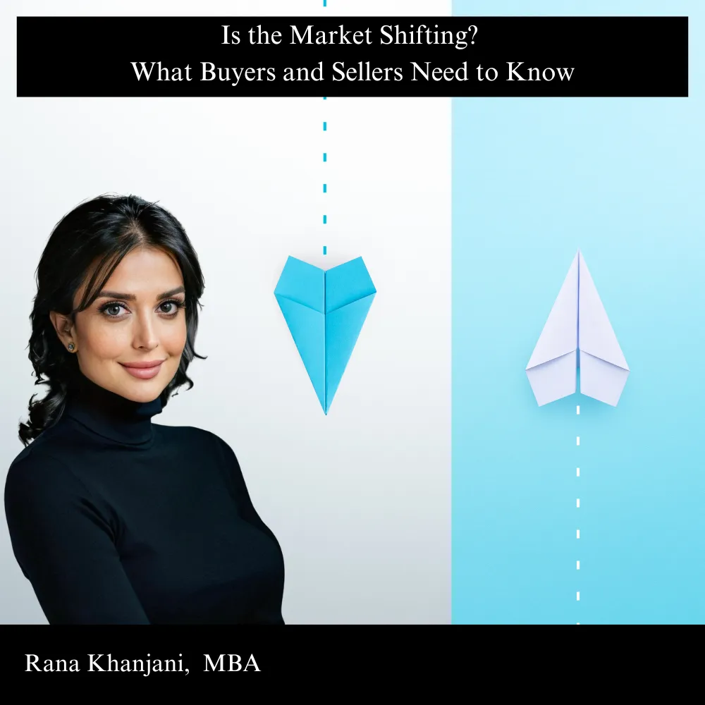 Is the Market Shifting? What Buyers and Sellers Need to Know